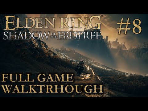 Fog Rift Fort and Scadu Altus | Shadow of the Erdtree ELDEN RING DLC 100% Walkthrough Part 8