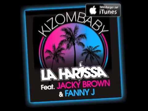 La Harissa - Kizombaby (feat. Jacky Brown & Fanny J) [Officiel]