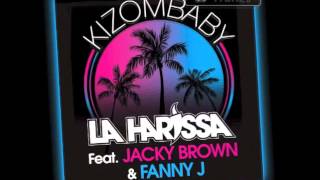 La Harissa - Kizombaby (feat. Jacky Brown & Fanny J) [Officiel]