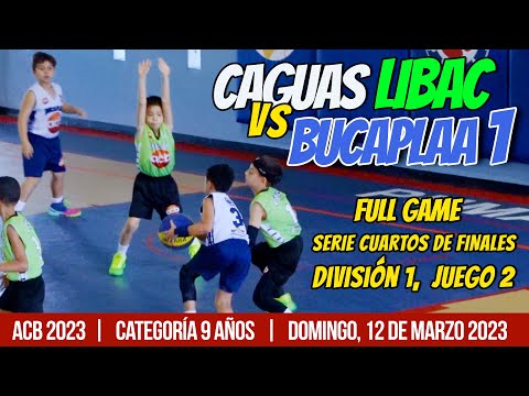 Bucaplaa 1 vs Caguas Libac, Cuartos de Finales ACB 2023, División 1 - Juego 2 - 12 marzo 2023