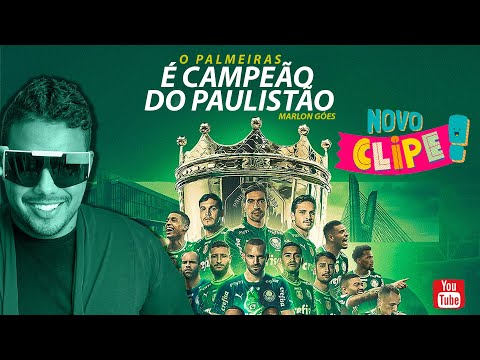O PALMEIRAS É CAMPEÃO DO PAULISTÃO  - MARLON GÓES | (Clipe Oficial do Titulo de 2023) #AVISALÁ