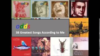 Odds:  38 Greatest Songs According to Me