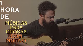1 HORA DE MÚSICAS PRA CHORAR TANTO QUE VAI PARECER QUE TU FEZ DRENAGEM LINFÁTICA