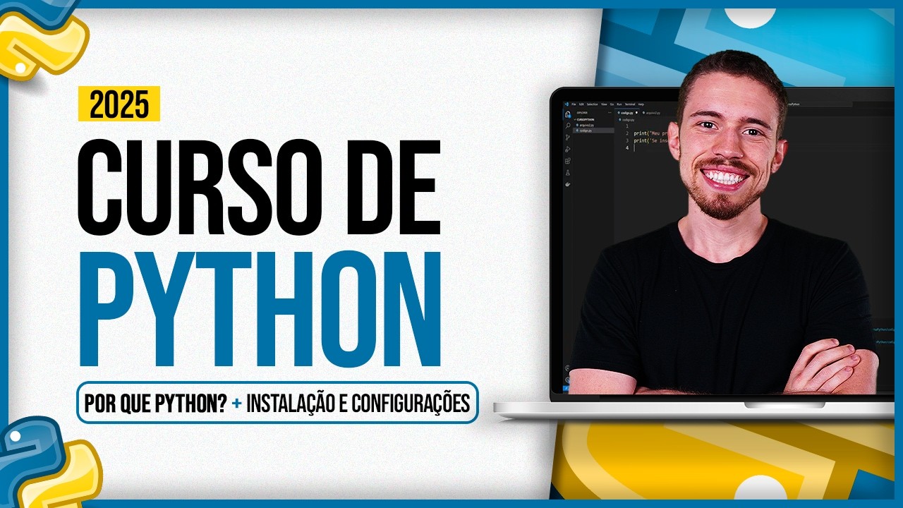 Curso de Python 2025 - Aula 0 - Por que Python? + Instalação e Configurações