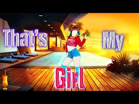 Just Dance Unlimited - That's My Girl (Fanmade Dance Mash-up)