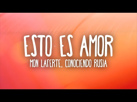 Mon Laferte - Esto Es Amor (Letra/Lyrics) ft. Conociendo Rusia