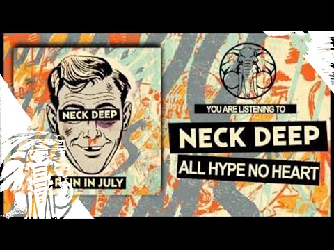 Neck Deep - All Hype, No Heart