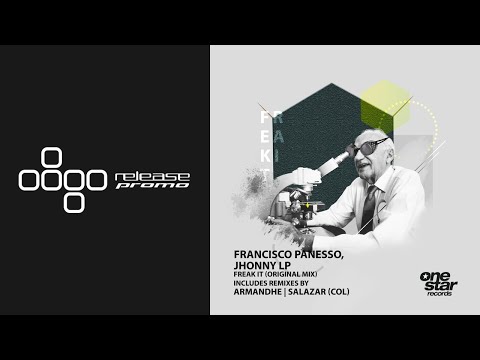 Jhonny LP & Francisco Panesso - Freak It (Armandhe Remix) [Onestar Records]