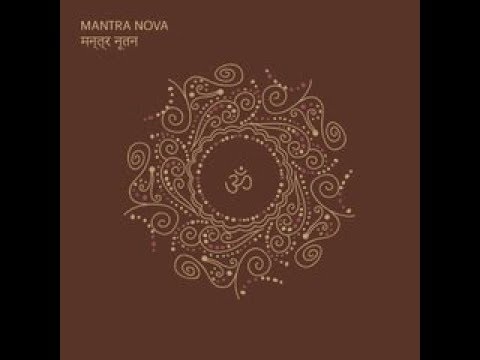 download lagu mp3 mp4 Nova Mantra, download lagu Nova Mantra gratis, unduh video klip Nova Mantra