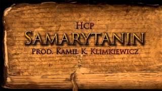 HCP - Samarytanin [prod. Kamil K. Klimkiewicz] [PR2] [Proforma]