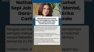 Tersangkut Isu Erika Carlina dan DJ Panda, Nathalie Holscher Mengaku Sepi Job hingga Kena Mental
