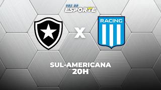 BOTAFOGO X RACING - AO VIVO | SUL-AMERICANA – 06/05/2026