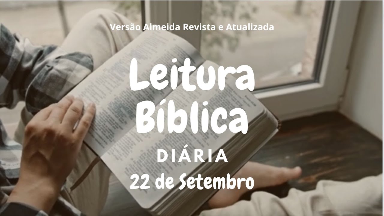 Leitura Bíblica Anual 22 Setembro  Is 39 - 41  | Ef 1 |  Sl 66  |  Pv 23:25-28 #biblia