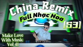 Download lagu NST Full SET Chinese Music [S3] - CHINA Remix - MAKE LOVE WITH MUSIC Vol 41 - LIVE SET by Quang Anh mp3