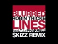 Robin Thicke - Blurred Lines (Skizz Remix) 