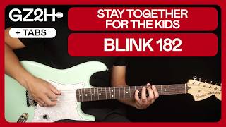 Stay Together For The Kids Guitar Tutorial Blink-182 Lesson |Chords + TAB|