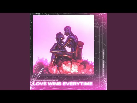 Love Wins Every Time (Radio Mix)