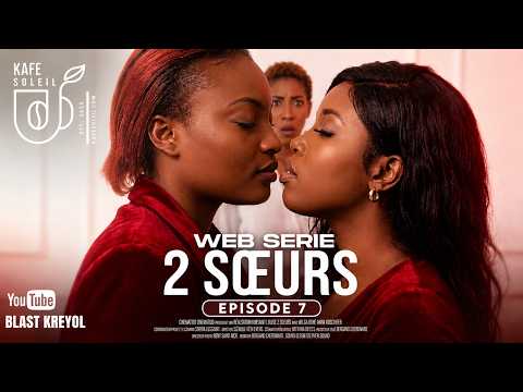 2 SOEURS _EPIZOD 7