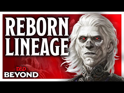 Reborn - Gothic Lineage Unearthed Arcana - D&D Beyond