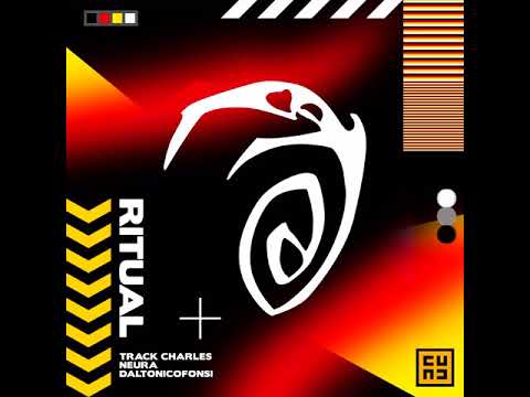 TRACK CHARLES x NEURA x DALTÓNICO FONSI - Ritual