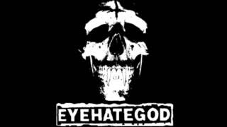 EYEHATEGOD - Man is Too Ignorant to Exist [Demo '88 w/ Joey Delatte on Drums]
