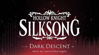 Silksong OST - Dark Descent