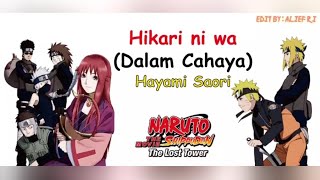 Download lagu Lirik lagu Hikari ni Wa - Naruto Shippuden movie 4 Lost tower mp3