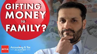 Gift of Money to Family - Is There a Gift Tax UK?