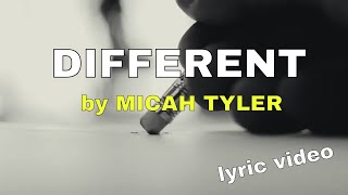 Different by Micah Tyler (Lyric Video) | Christian Worship Music