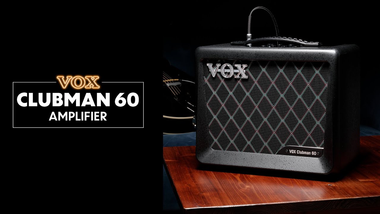 VOX Amplification Combo Clubman 60 VOX Amplification Combo Clubman 60
