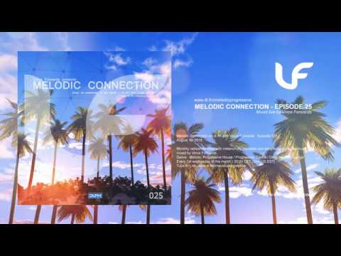 Melodic Connection - Episode 025 - Mixed by Vince Forwards