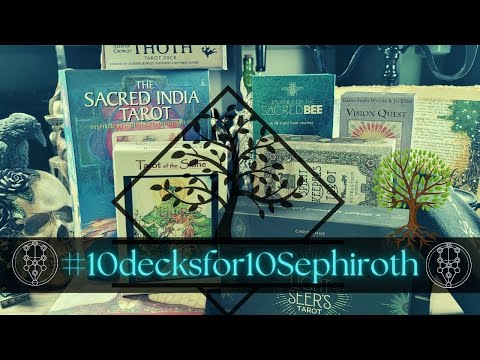 10 Decks for 10 Sephiroth 😍 A Tarot Tag #10decksfor10sephiroth