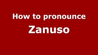 How to pronounce Zanuso