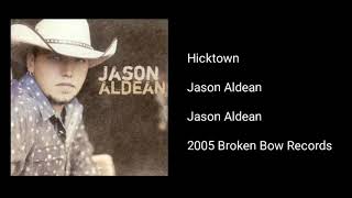 Jason Aldean - Hicktown
