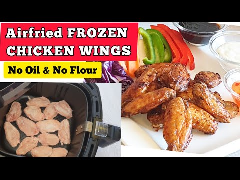 AIR FRYER CHICKEN WINGS FROM FROZEN.HOW TO COOK FROZEN CHICKEN WINGS IN THE AIR FRYER.CRIPSY& NO OIL