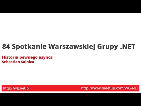 84 Spotkanie - [Snack] Historia pewnego Asynca [Sebastian Solnica]
