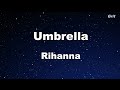 Umbrella - Rihanna Karaoke 【No Guide Melody】 Instrumental