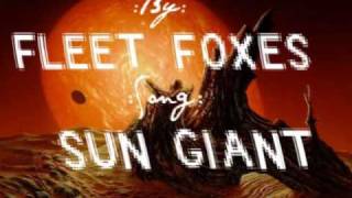 Fleet Foxes-Sun Giant Lyrics