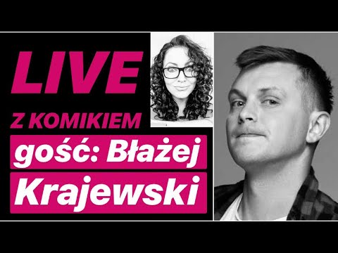 LIVE Z KOMIKIEM *24 - gość: Błażej Krajewski / zapis rozmowy z 16.04.2020
