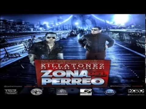 Zona Del Perreo - Killatonez Ft Jadiel (Original) (Letra) REGGAETON 2O13 - LIKE