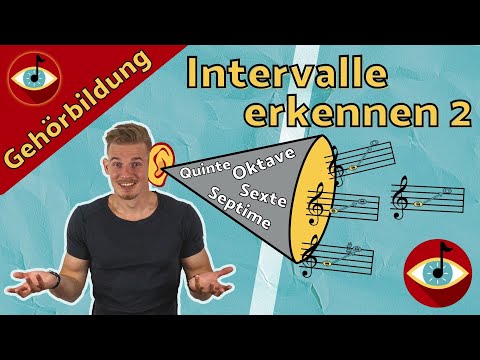 GEHÖRBILDUNG Intervalle 2 - Quinte, Sexte, Septime, Octave