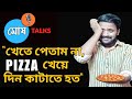 Pizza খেয়ে খেয়ে দিন কাটাতে হত|Mosh Talks Bangla|Spoof of Josh Talks Bangla|B