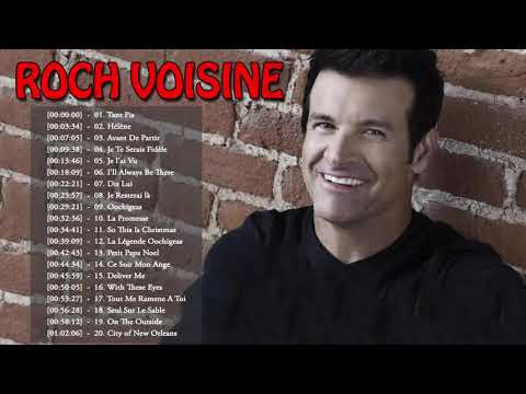 Roch Voisine Greatest Hits - Top 20 Best Songs Of Roch Voisine  Playlist 2020