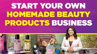Homemade Beauty Products in Hindi - How to Start Homemade Beauty Products? | Sugandh Sharma