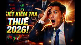 SỐC 😲 Ai Nằm Trong 108 Doanh Nghiệp Bị Kiểm Tra Thuế 2026? Danh Sách Gây Tranh Cãi 🔥