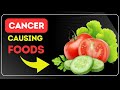 12 Cancer Causing Foods That You Should Not Eat