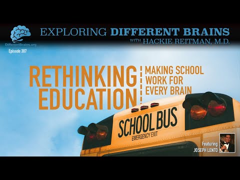 Rethinking Education: Making School Work for Every Brain, with Joseph Lento | EDB 307