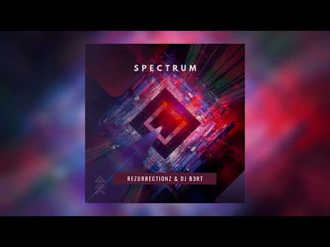 Rezurrectionz & DJ B3RT - Spectrum (Extended Mix)