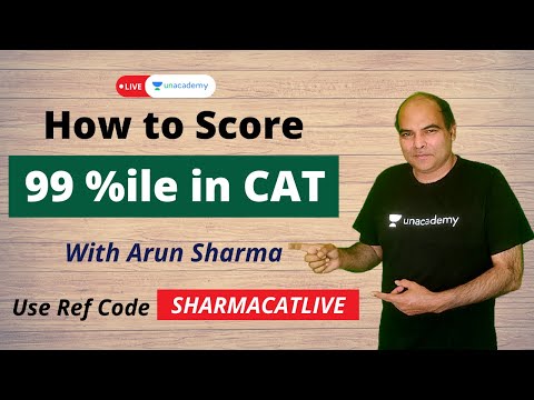 Strategy to get 99 percentile in CAT 2021 | How to crack CAT Exam | Arun Sharma CAT strategy