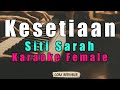 Siti Sarah Kesetiaan Karaoke Lirik HD